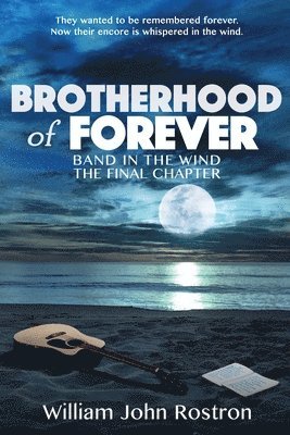 William J Rostron, William J. Rostron - Brotherhood of Forever, Häftad