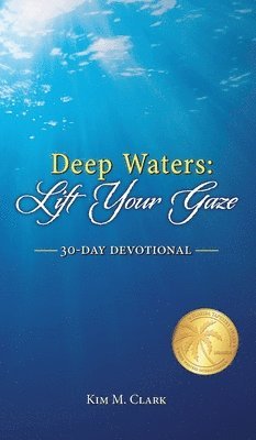 Kim M Clark - Deep Waters, Inbunden