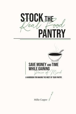 Millie Copper - Stock the Real Food Pantry, Häftad
