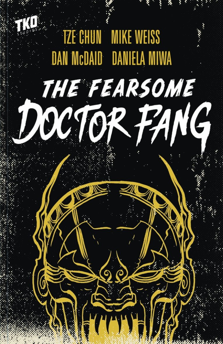 Tze Chun, Mike Weiss - Fearsome Doctor Fang, Häftad