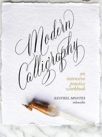 bokomslag Modern Calligraphy: An Intensive Practice Workbook