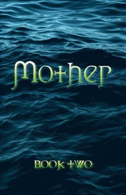 bokomslag Mother: Book Two