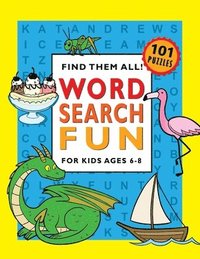 bokomslag Word Search Fun for Kids Ages 6-8