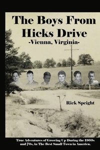 bokomslag The Boys From Hicks Drive Vienna, Virginia