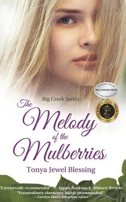 Tonya Jewel Blessing, Marilyn Bay - Melody of the Mulberries, Inbunden