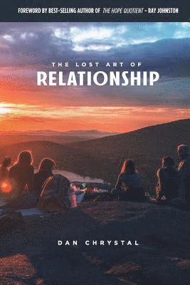 Dan Chrystal, Jennifer Edwards - Lost Art of Relationship, Häftad
