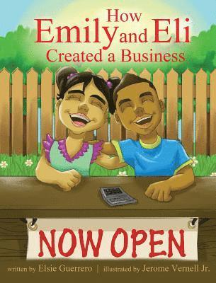 Elsie Guerrero - How Emily and Eli Created a Business, Inbunden