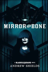 bokomslag Mirror and Bone