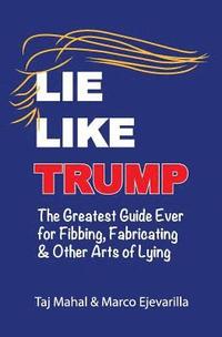 bokomslag Lie Like Trump