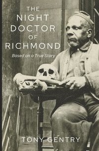 bokomslag The Night Doctor of Richmond