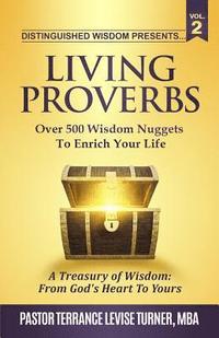 bokomslag Distinguished Wisdom Presents. . . &quot;Living Proverbs&quot;-Vol.2