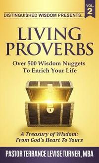 bokomslag Distinguished Wisdom Presents. . . &quot;Living Proverbs&quot;-Vol.2