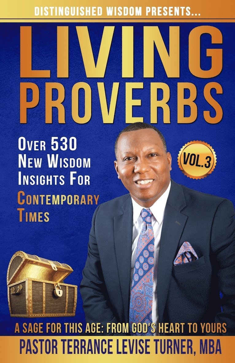 Distinguished Wisdom Presents. . . "Living Proverbs"-Vol.3