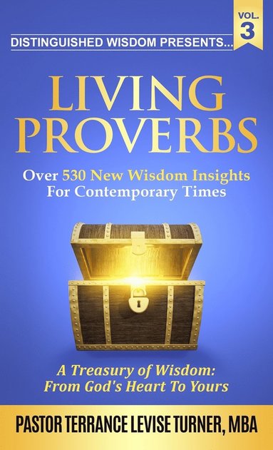 bokomslag Distinguished Wisdom Presents. . . &quot;Living Proverbs&quot;-Vol.3