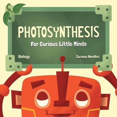 bokomslag Photosynthesis: For Curious Little Minds