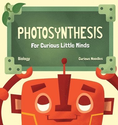bokomslag Photosynthesis: For Curious Little Minds