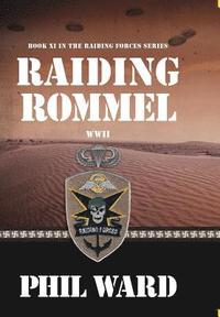 bokomslag Raiding Rommel