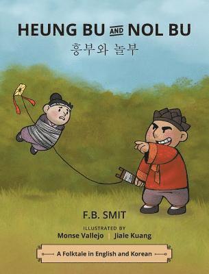 Heung Bu and Nol Bu: A Folktale in English and Korean 1