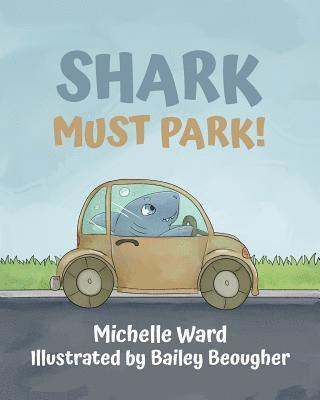 Shark Must Park! 1