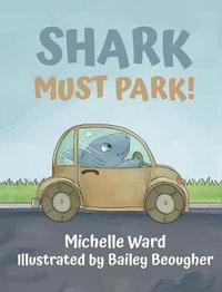 bokomslag Shark Must Park!