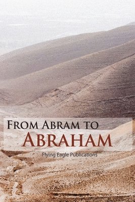 bokomslag From Abram to Abraham