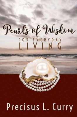 Pearls of Wisdom: For Everyday Living 1