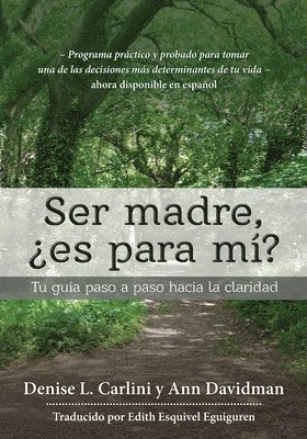 Denise L Carlini, Ann Davidman, Denise L. Carlini, L. Carlini, Denise - Ser madre, ¿es para mí?, Häftad