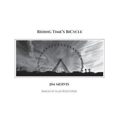 Jim Mervis - Riding Time's BiCycle, Häftad