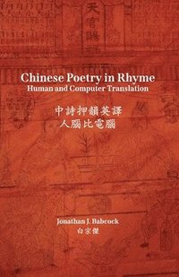 bokomslag Chinese Poetry in Rhyme