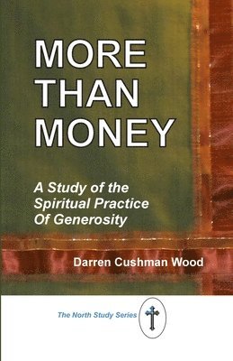 Darren Cushman Wood - More Than Money, Häftad