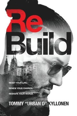 Tommy Urban D Kyllonen, Tommy Urban D. Kyllonen - ReBuild, Häftad