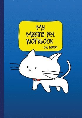 My Missing Pet Workbook - Cat Edition 1