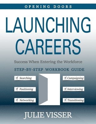 Launching Careers: Success When Entering The Workforce 1