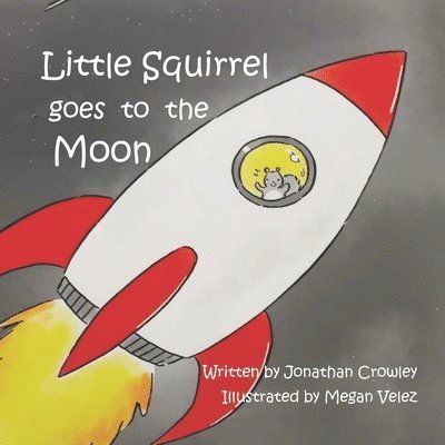 Little Squirrel Goes To The Moon 1