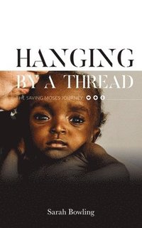 bokomslag Hanging by a Thread