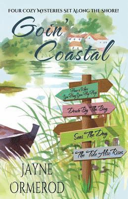 Jayne Ormerod - Goin' Coastal: Four Cozy Mysteries Set Along the Shore, Häftad