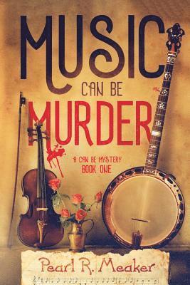 Pearl R Meaker, Pearl R. Meaker - Music can be Murder, Häftad