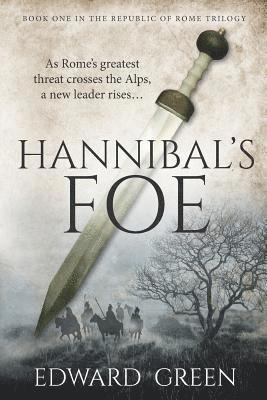 bokomslag Hannibal's Foe: Book 1 in the Republic of Rome Trilogy