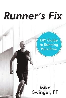 bokomslag Runner's Fix: DIY Guide to Running Pain-Free