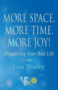 bokomslag More Space. More Time. More Joy!