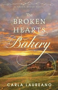 bokomslag The Broken Hearts Bakery