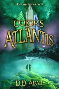 bokomslag Colors of Atlantis: Historical fantasy set in ancient Atlantis