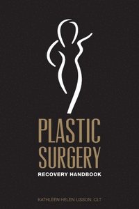 bokomslag Plastic Surgery Recovery Handbook