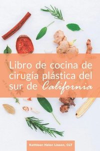 bokomslag Libro de cocina de cirugía plástica del sur de California