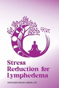 bokomslag Stress Reduction for Lymphedema