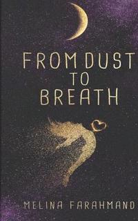 bokomslag From Dust to Breath