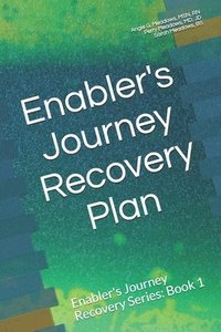 bokomslag Enabler's Journey Recovery Plan: Enabler's Journey Recovery Series: Book 1