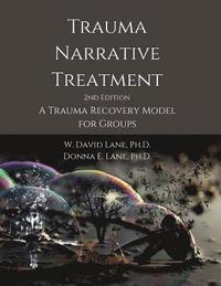 bokomslag Trauma Narrative Treatment