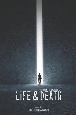 Between the Doors of Life and Death