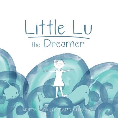 Little Lu the Dreamer